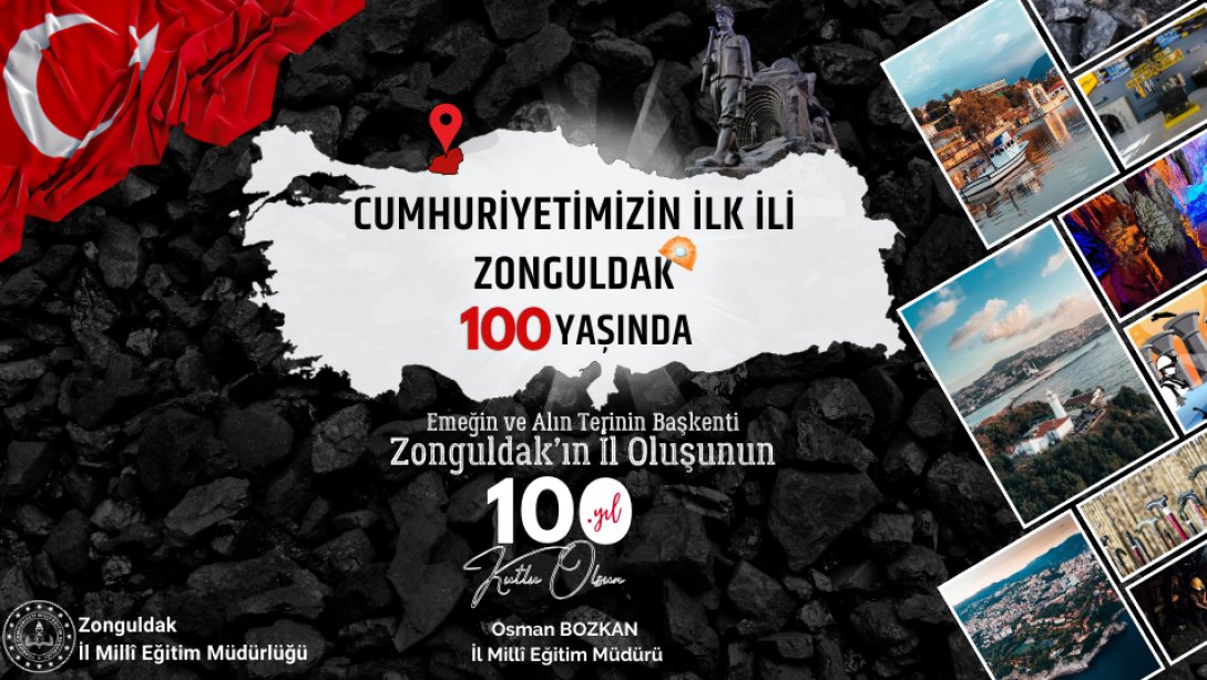 Cumhuriyetimizin İlk İli Zonguldak 100 Yaşında