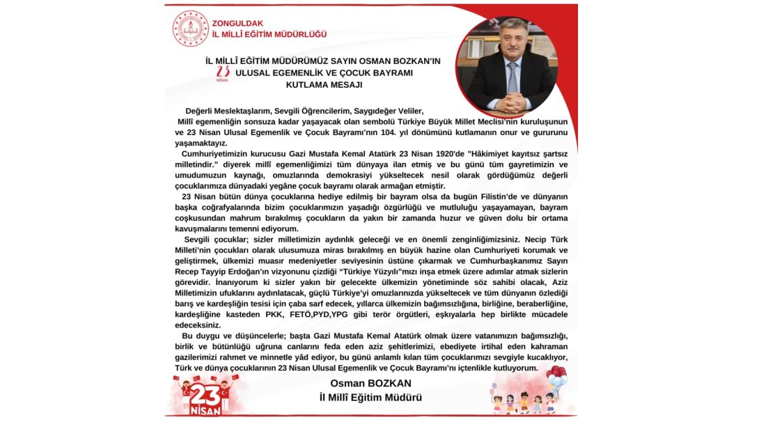 İl Millî Eğitim Müdürümüz Sayın Osman Bozkan'ın 23 Nisan Ulusal Egemenlik ve Çocuk Bayramı Kutlama Mesajı