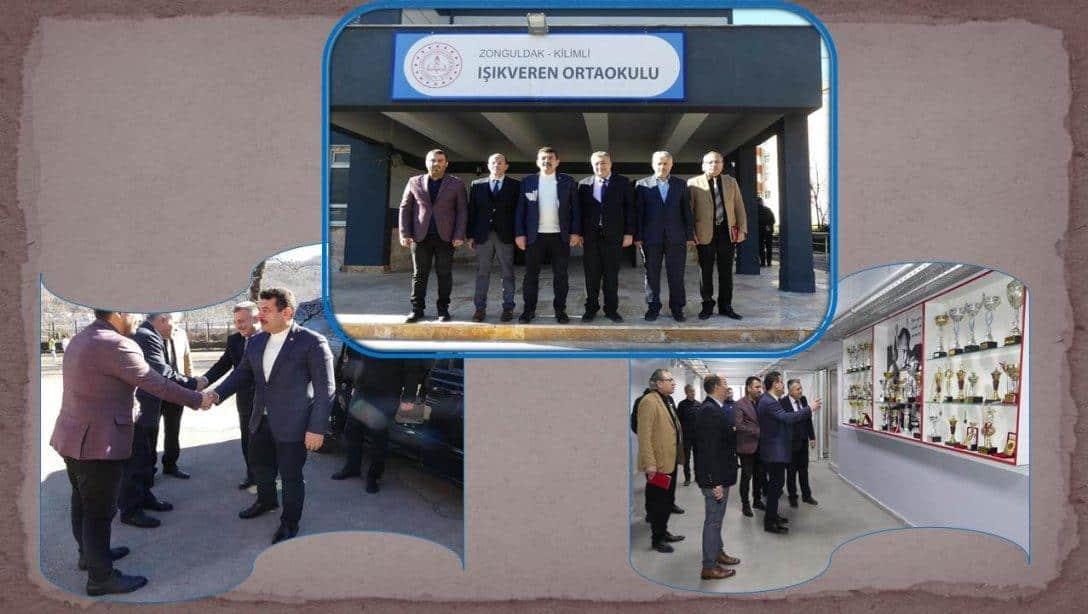 Zonguldak Milletvekilimiz Sayın Muammer Avcı ve İl Millî Eğitim Müdürümüz Sayın Osman Bozkan'ın, Kilimli Işıkveren Ortaokuluna Ziyaretleri