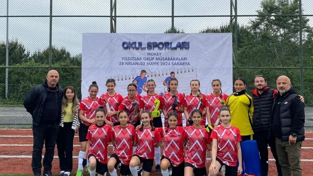 Sakarya'da Düzenlenen Okul Sporları Hokey Yıldızlar Grup Müsabakaları'nda  Hokey Takımımızdan  Bölge Birinciliği