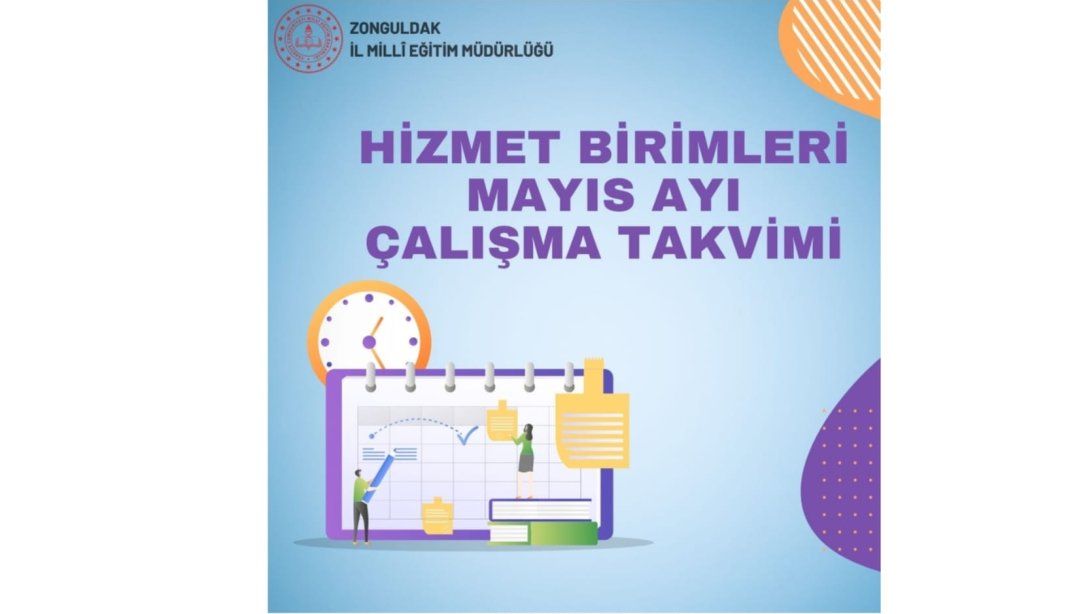 Zonguldak İl Millî Eğitim Müdürlüğü Hizmet Birimleri Mayıs Ayı Çalışma Takvimi