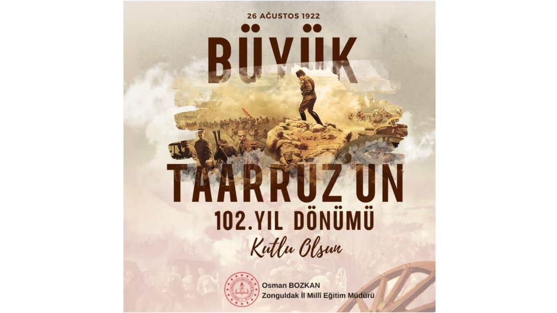 Büyük Taarruz 'un 102. yıl dönümünde Gazi Mustafa Kemal Atatürk'ü, bu toprakları bizlere vatan kılan aziz şehitlerimizi ve kahraman gazilerimizi rahmet, minnet ve şükranla yâd ediyoruz